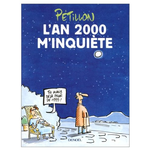 L'an 2000 m'inquiète