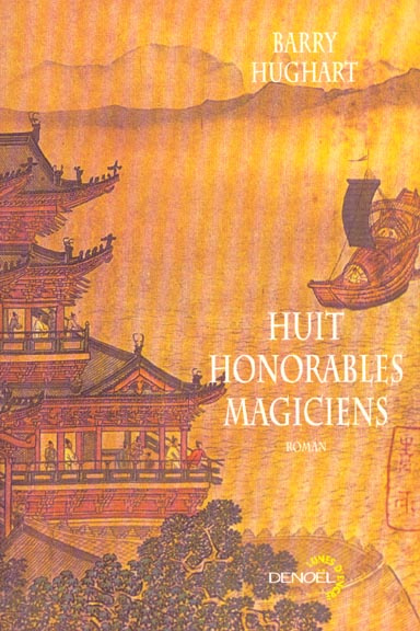 Huit honorables magiciens. Une aventure de Maître Li et de Boeuf Numéro Dix
