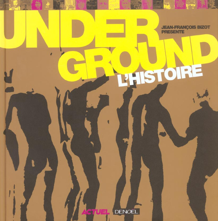 Underground, l'histoire