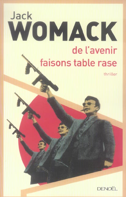De l'avenir faisons table rase