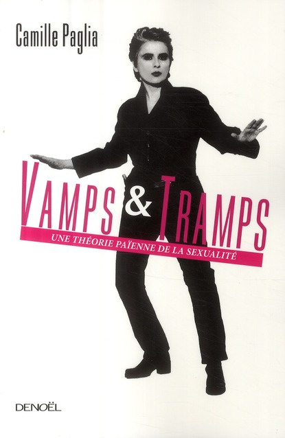 Vamps et Tramps. Une théorie païenne de la sexualité