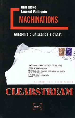 Machinations. Anatomie d'un scandale d'Etat