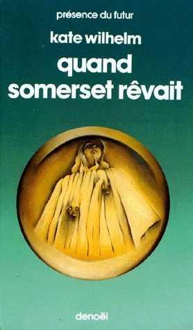 Quand Somerset rêvait
