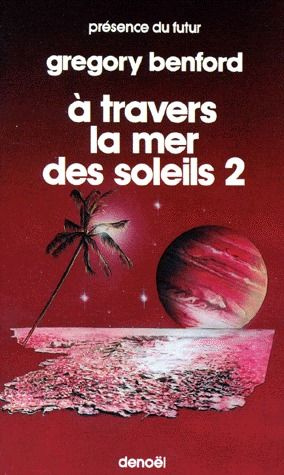 A travers la mer des soleils Tome 2
