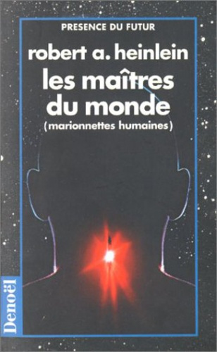 Les maîtres du monde (marionnettes humaines)