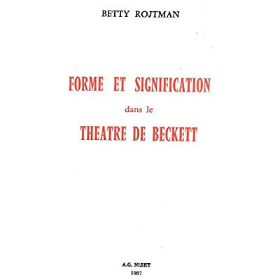 Forme et signification dans le théâtre de Beckett