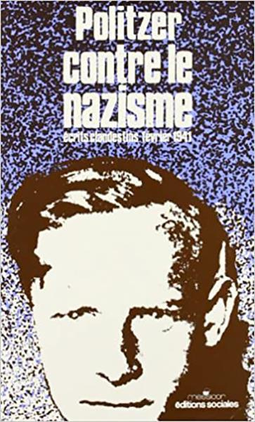 Politzer contre le nazisme... Textes clandestins