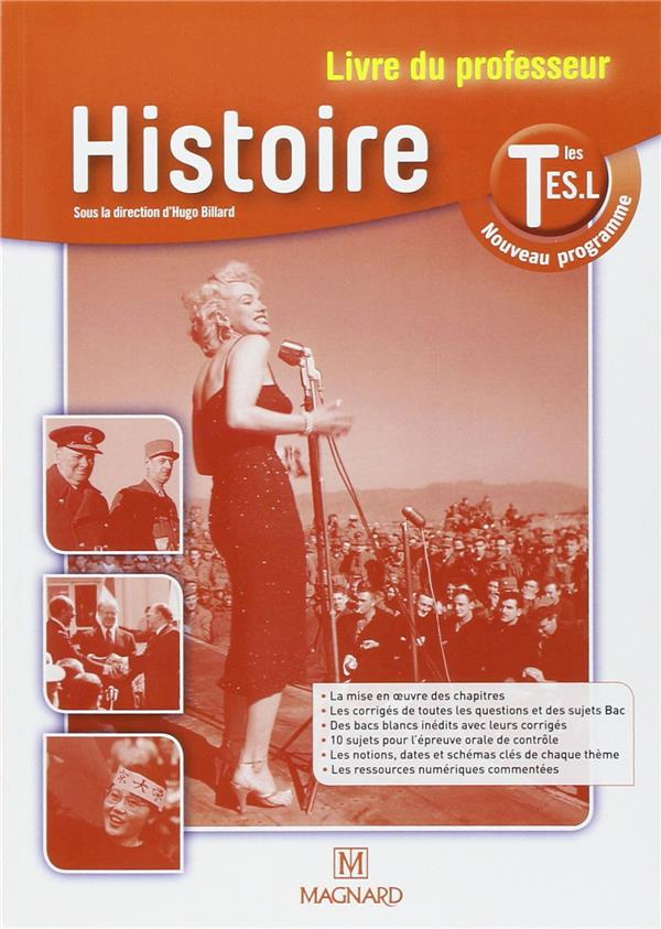 Histoire Tles ES-L, nouveau programme. Livre du professeur