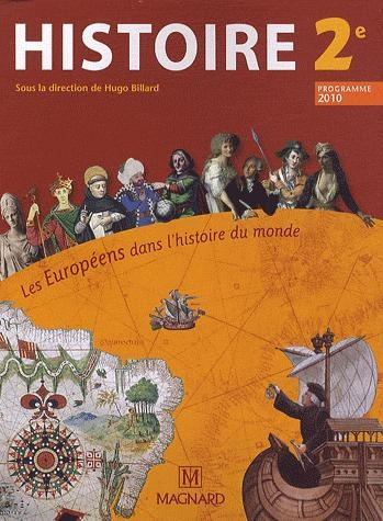 Histoire 2e Les Européens dans l'histoire du monde. Manuel élève, Edition 2010