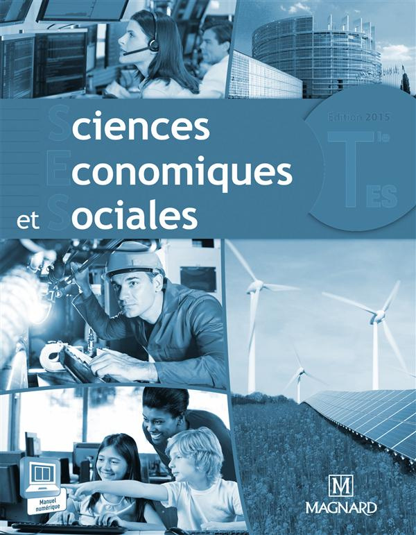 Sciences économiques et sociales Tle ES. Livre du professeur, Edition 2015