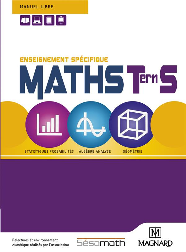 Mathématiques Tle S Sésamath. Enseignement spécifique, statistiques probabilités, algèbre analyse, g