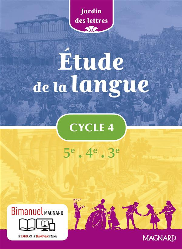 Etude de la langue Cycle 4 5e 4e 3e Jardin des lettres. Edition 2016