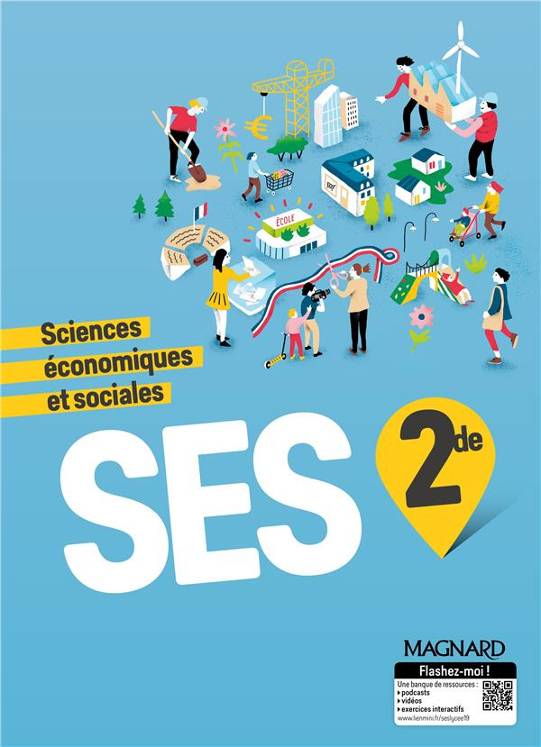 Sciences économiques et sociales 2de. Edition 2019