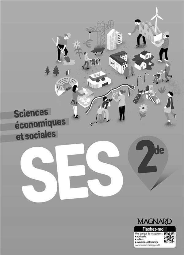 Sciences économiques et sociales 2de. Livre du professeur, Edition 2019