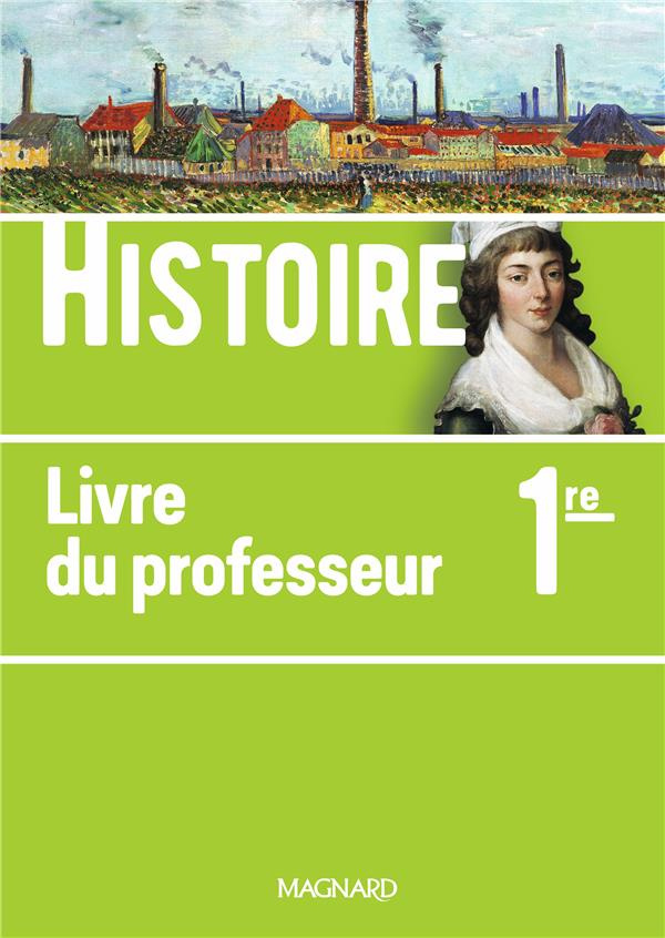 Histoire 1re. Livre du professeur, Edition 2019