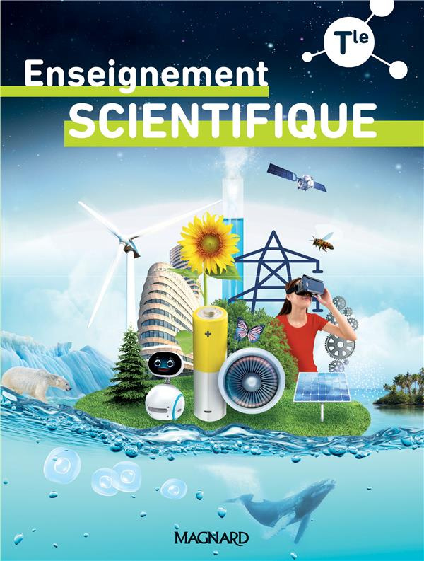 Enseignement scientifique Tle. Manuel élève, Edition 2020