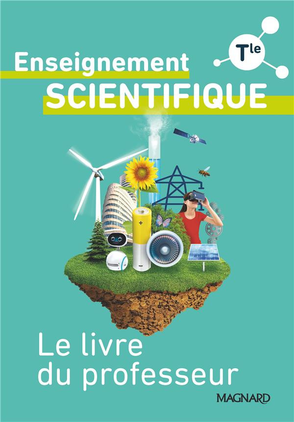 Enseignement scientifique Tle. Le livre du professeur, Edition 2020