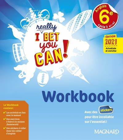Anglais 6e A1>A2 I Really Bet You Can! Workbook, Edition 2021