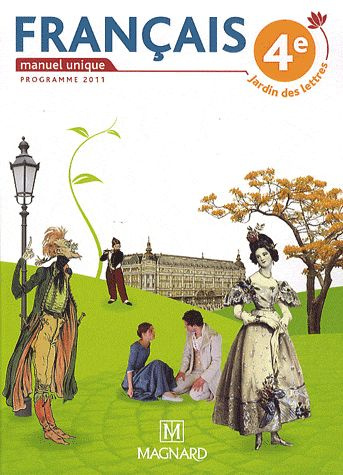Français 4e. Manuel unique, Edition 2011