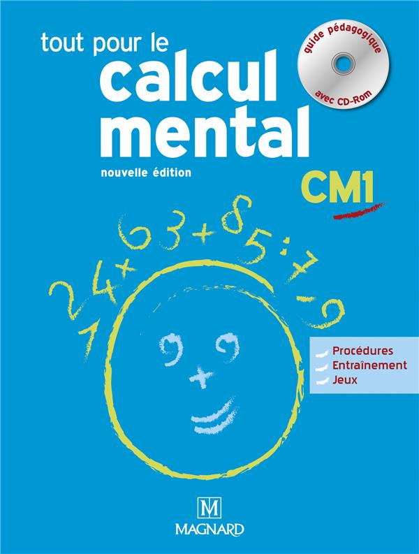 Tout pour le calcul mental CM1. Guide pédagogique, Edition 2015, avec 1 CD-ROM