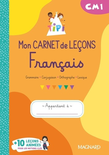 Français CM1. Mon carnet de leçons Tipi, Edition 2023