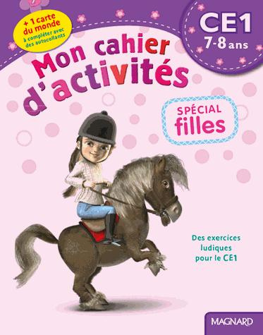 Mon cahier d'activités spécial filles CE1. 7-8 ans