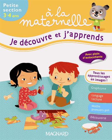 Je découvre et j'apprends à la maternelle Petite section