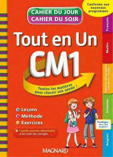 Tout en un CM1. Toutes les matières pour réussir son année !