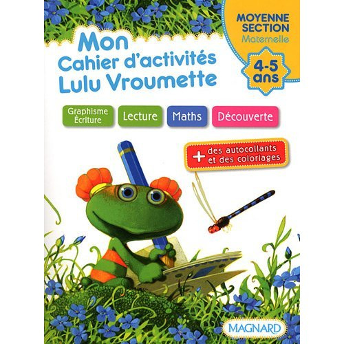 Mon cahier d'activités Lulu Vroumette. Moyenne Section