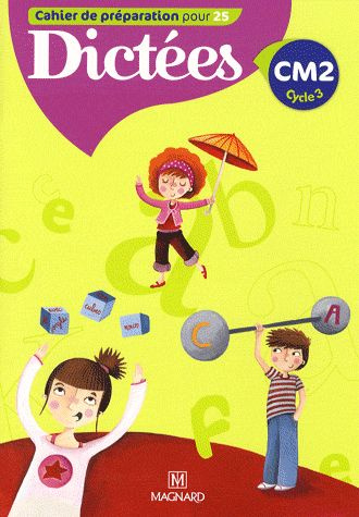 Dictées CM2 Cycle 3