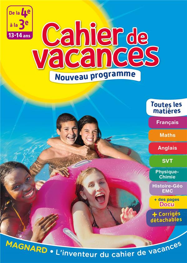 Cahier de vacances De la 4e à la 3e. 13-14 ans