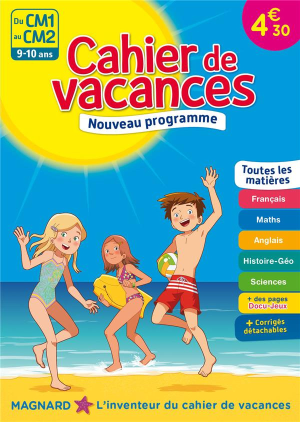 Cahier de vacances Du CM1 au CM2. 9-10 ans