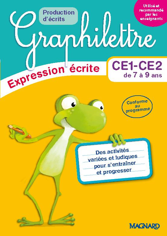 Français CE1-CE2 Graphilettre production d'écrits. Edition 2017