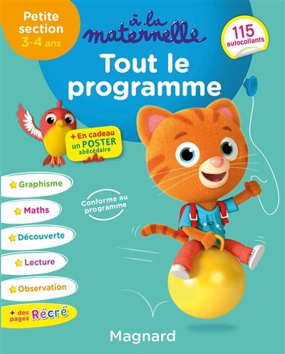 Tout le programme Petite section à la maternelle. Edition 2019