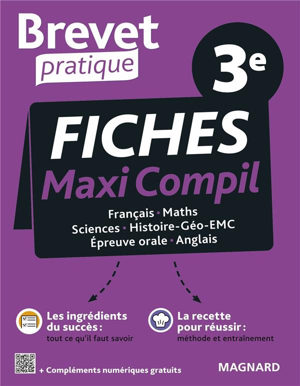 Fiches Maxi Compil 3e. Français, Maths, Sciences, Histoire-Géo-EMC, Epreuve orale, Anglais, Edition