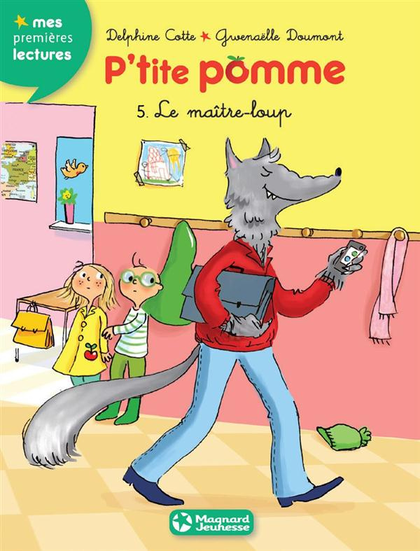 P'tite pomme Tome 5 : Le maitre loup