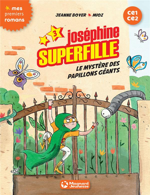 Joséphine Superfille Tome 3 : Le mystère des papillons géants
