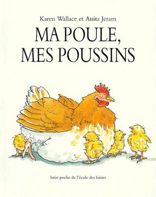 Ma poule, mes poussins