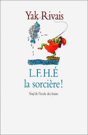 L.F.H.É. la sorcière !