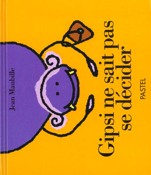 Gipsi ne sait pas se décider