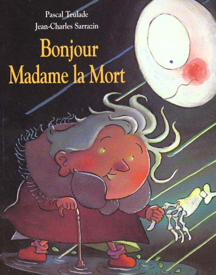 Bonjour Madame la Mort