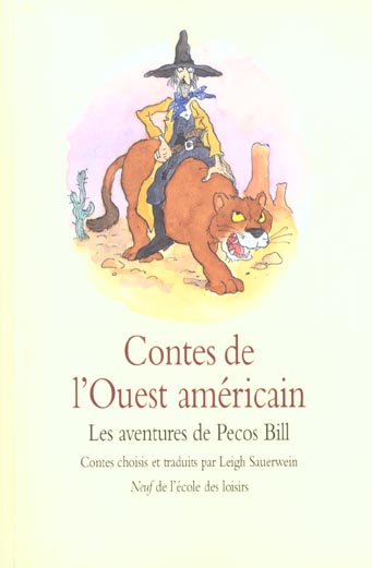 Contes de l'Ouest américain. Les aventures de Pecos Bill