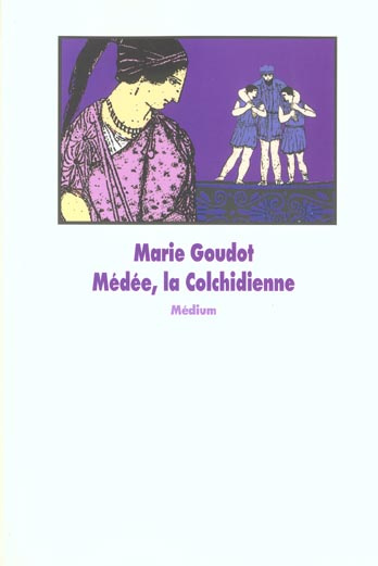 Médée, la Colchidienne