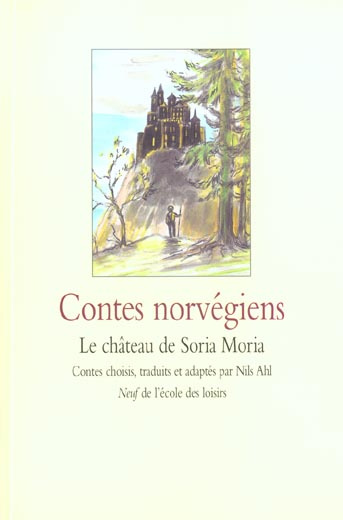 Contes norvégiens : Le château de Soria Moria