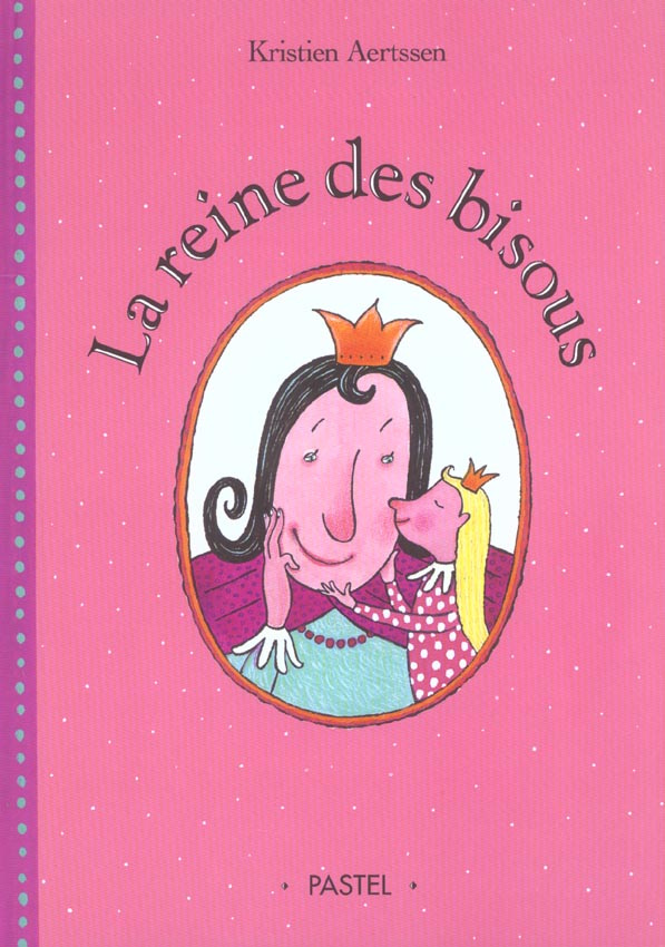 La reine des bisous
