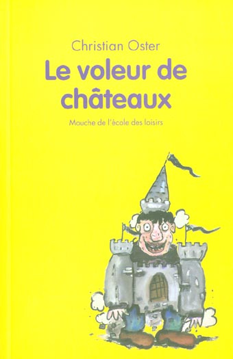 Le voleur de châteaux