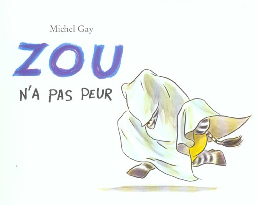 Zou : Zou n'a pas peur