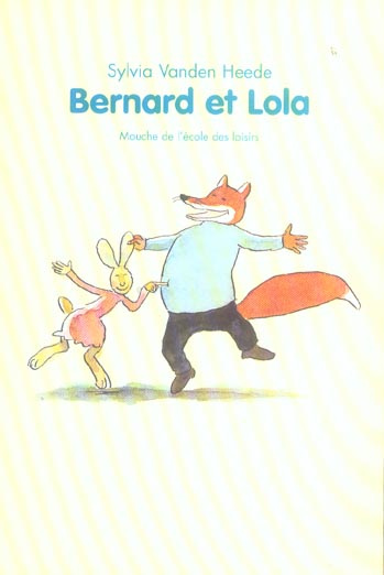 Bernard et Lola