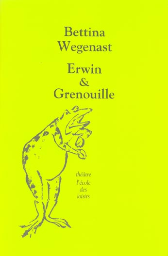 Erwin & Grenouille