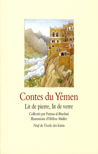 Contes du Yémen. Lit de pierre, lit de verre